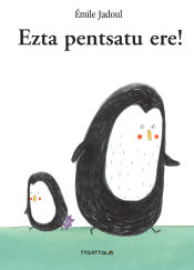 Portada de Ezta pentsatu ere