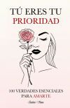 T&uacute; Eres tu Prioridad