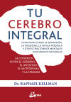 Tu Cerebro Integral De Raphael Kellman