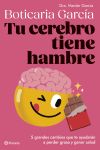 Tu Cerebro Tiene Hambre De Boticaria García