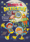 Tú eres el detective con Los Buscapistas 6 - Misterio en la estación espacial