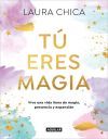 T&uacute; eres magia