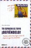 Tu espacio es tuyo &iexcl;Defi&eacute;ndelo!