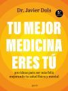 Tu mejor medicina eres t&uacute;