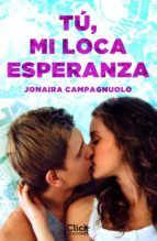 Portada de Tú, mi loca esperanza (Ebook)