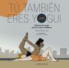 T&uacute; tambi&eacute;n eres yogui
