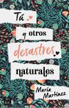 T&uacute; Y Otros Desastres Naturales De Mart&iacute;nez, Mar&iacute;a; Mart&iacute;nez L&oacute;pez, Mar&iacute;a Isabel