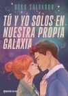 Tú Y Yo Solos En Nuestra Propia Galaxia