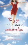 T&uacute; & yo: Una historia catastr&oacute;fica