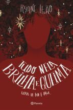 Portada de Tudo Nela Brilha E Queima (Ebook)