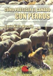 Portada de COMO PROTEGER EL GANADO CON PERROS