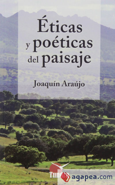 ETICAS Y POETICAS DEL PAISAJE