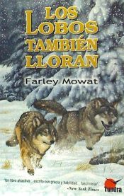 Portada de Los lobos tambi&eacute;n lloran