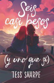 Portada de Seis casi besos (y uno que s&iacute;)