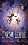 T&uacute;neles 3: Ca&iacute;da libre