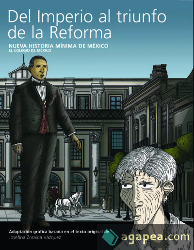 Del Imperio al triunfo de la Reforma