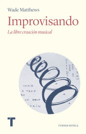 Portada de Improvisando: La libre creación musical