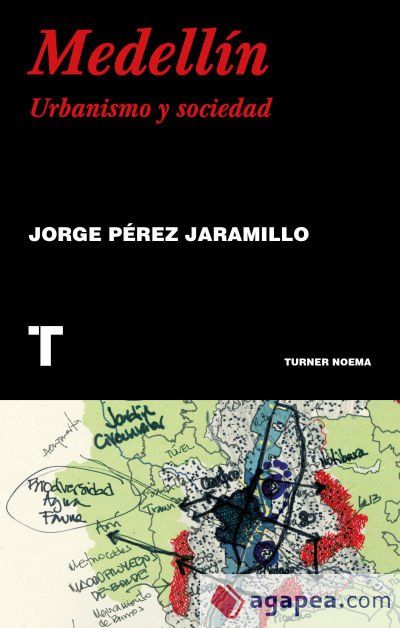 Medellín: Urbanismo y sociedad