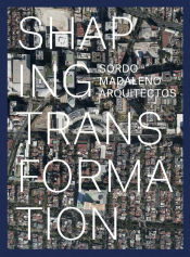 Portada de Sordo Madaleno: Urban Transformation