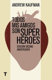 Portada de Todos mis amigos son superhéroes