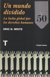 Portada de Un mundo dividido: La lucha global por los derechos humanos