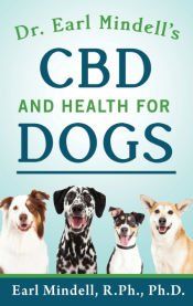 Portada de Dr. Earl Mindell&acirc;s CBD and Health for Dogs