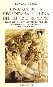 Historia De La Decadencia Y Ruina Del Imperio Romano Viii Fin Del