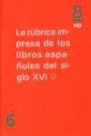 Portada de La rúbrica impresa de los libros españoles del siglo XVI