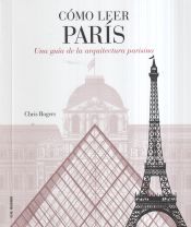 Portada de Cómo leer París: Una guía de la arquitectura parisina