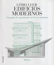 Portada de Cómo leer edificios modernos: Una guía de arquitectura de la era moderna