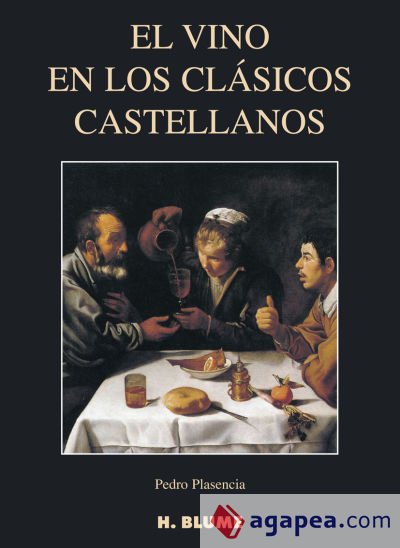 El vino en los cl&aacute;sicos castellanos