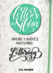 Portada de Letters by Silvia: Aprende y diviértete practicando lettering