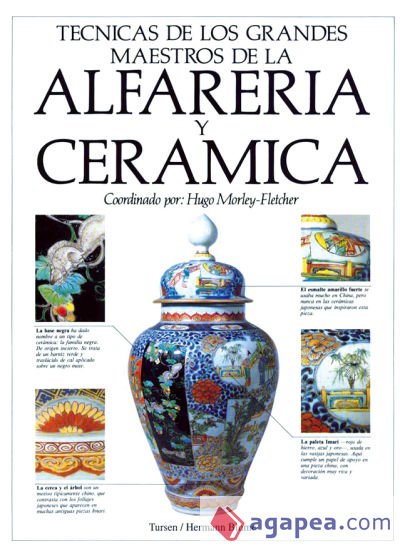 T&eacute;cnicas de los grandes maestros de la alfarer&iacute;a y cer&aacute;mica