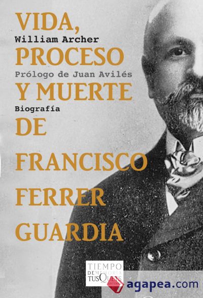 Vida, proceso y muerte de Francisco Ferrer Guardia