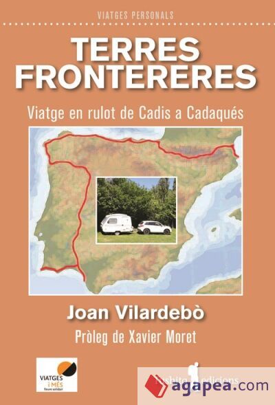 TERRES FRONTERERES: Viatge en rulot de Cadis a Cadaqu&eacute;s