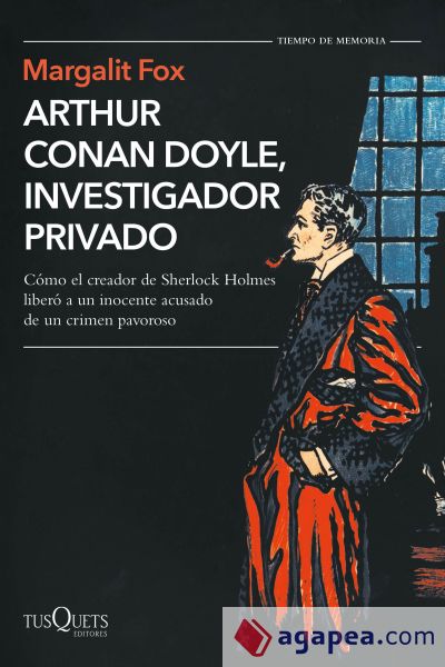 Arthur Conan Doyle, investigador privado