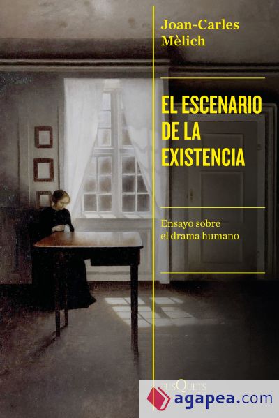 El escenario de la existencia