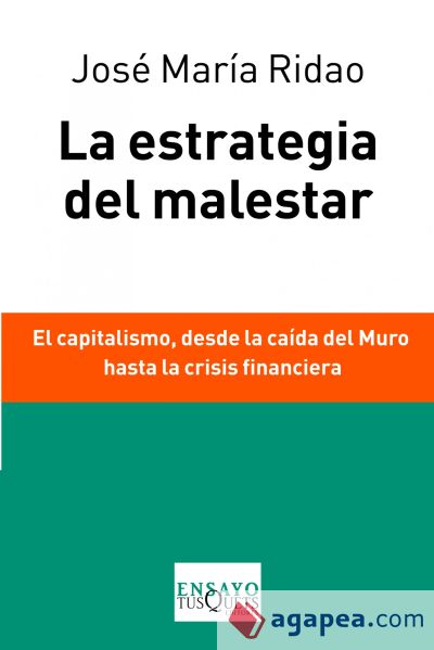 La estrategia del malestar