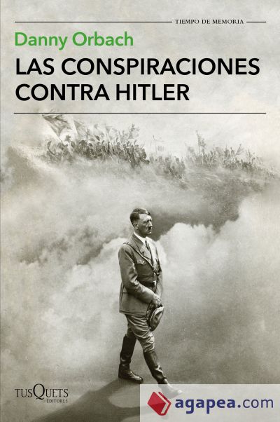 Las conspiraciones contra Hitler