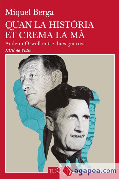 Quan la història et crema la mà: Auden i Orwell entre dues guerres