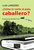 Portada de ¿Cómo le corto el pelo, caballero?