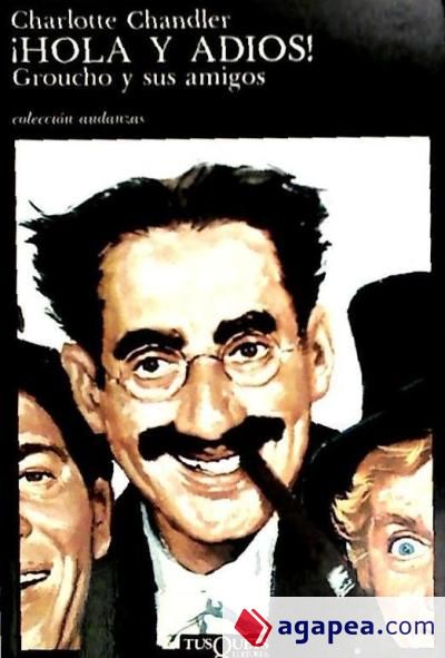 ¡Hola y adiós! Groucho y sus amigos