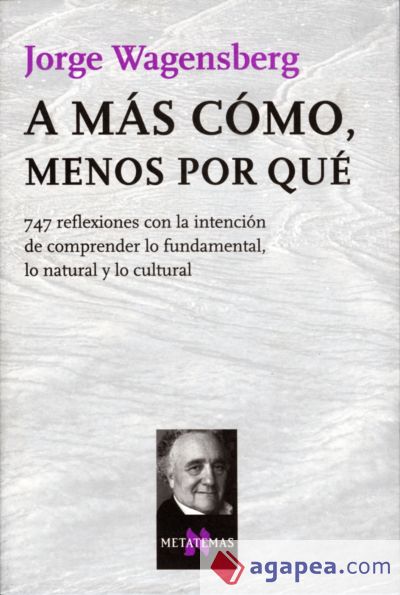 A m&aacute;s c&oacute;mo, menos por qu&eacute;