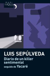 Portada de Diario de un killer sentimental seguido de Yacaré