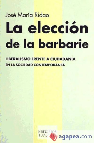 La elección de la barbarie