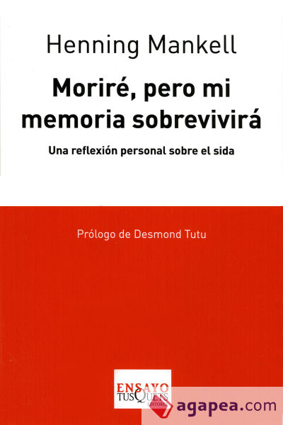 Moriré, pero mi memoria sobrevivirá