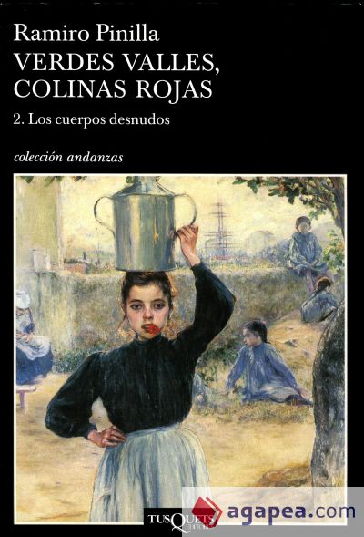 Verdes valles, colinas rojas 2. Los cuerpos desnudos