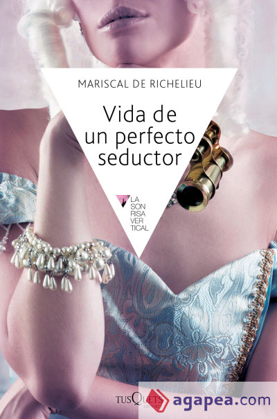 Vida de un perfecto seductor