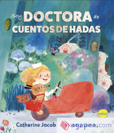 Soy Doctora de cuentos de hadas