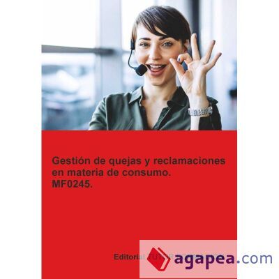 Gesti&oacute;n de quejas y reclamaciones en materia de consumo. MF0245
